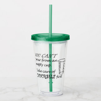 Take Care of Yourself! Acrylic Tumbler