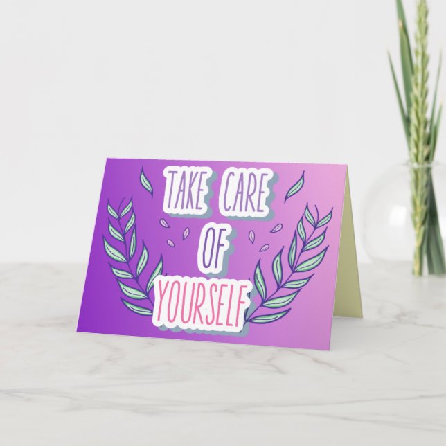 Take Care Of Yourself Card (Front)