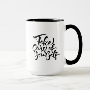 Take Care of Yourself Mug