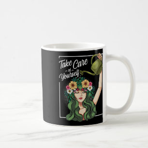Take Care Of Yourself Self-love Body Positive Ment Coffee Mug