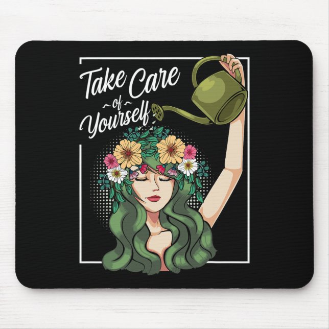Take Care Of Yourself Self-Love Body Positive Ment Mouse Pad (Front)