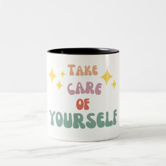 Take care of yourself Two-Tone coffee mug