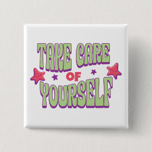 Take Care Of Yourself Typography 15 Cm Square Badge