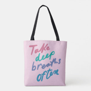 Take Deep Breaths Often - inspirational calming Ba Tote Bag