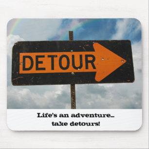 Take Detours Mouse Pad