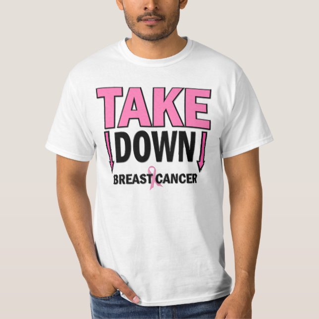 TAKE DOWN Breast Cancer T-Shirt (Front)