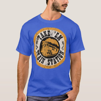 Take Em To The Train Station TShirt