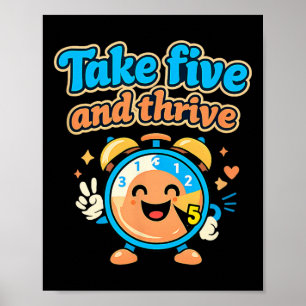 Take Five And Thrive Retro Clock Mental Health Des Poster