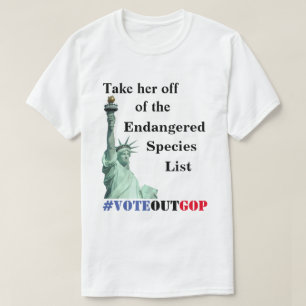 Take her off of the Endangered Species List T-Shirt