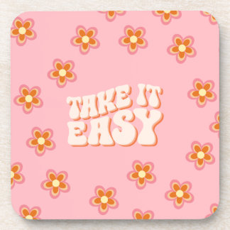 Take it easy  coaster