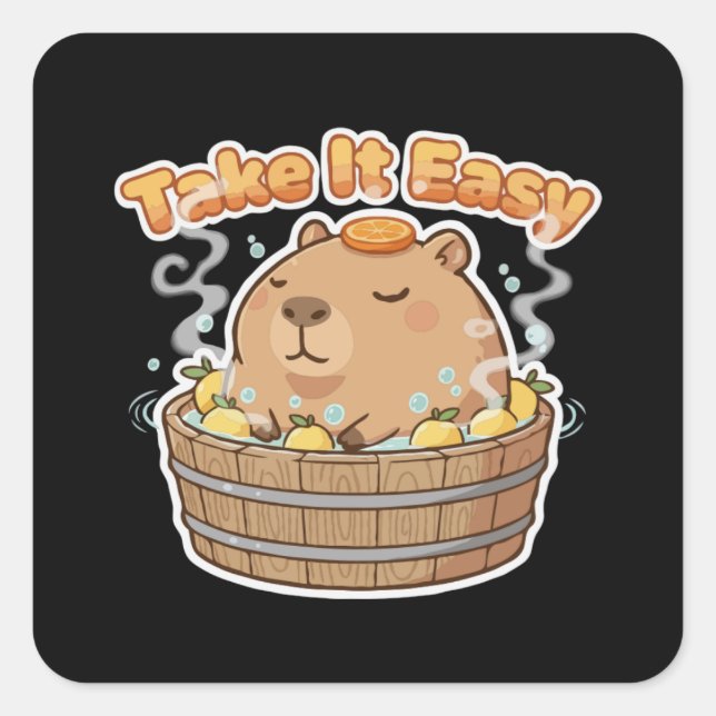 Take It Easy Cute Capybara | Funny Kawaii Animal  Square Sticker (Front)