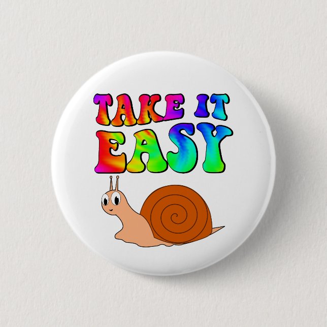 Take It Easy Cute Cartoon Snail With Groovy Text 6 Cm Round Badge (Front)
