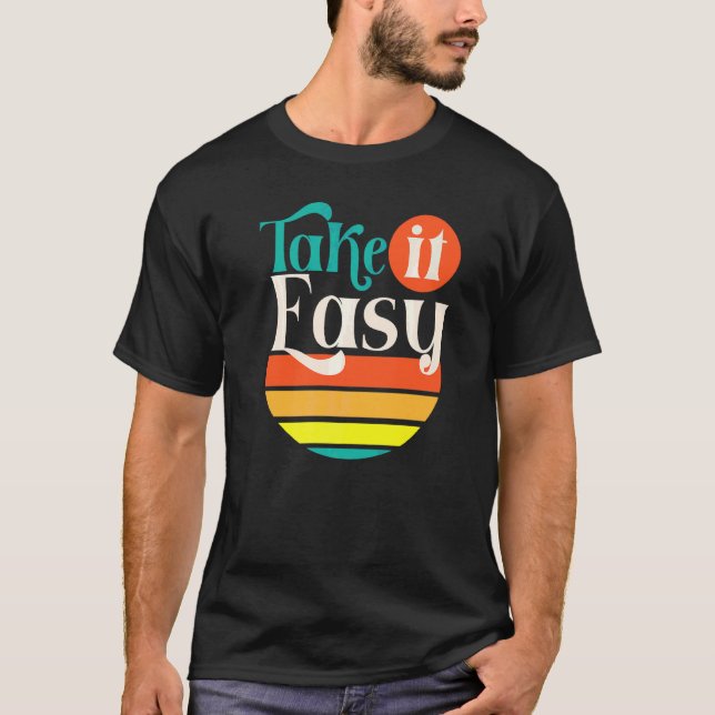 Take It Easy Do Your Best You Got This Testing Day T-Shirt (Front)