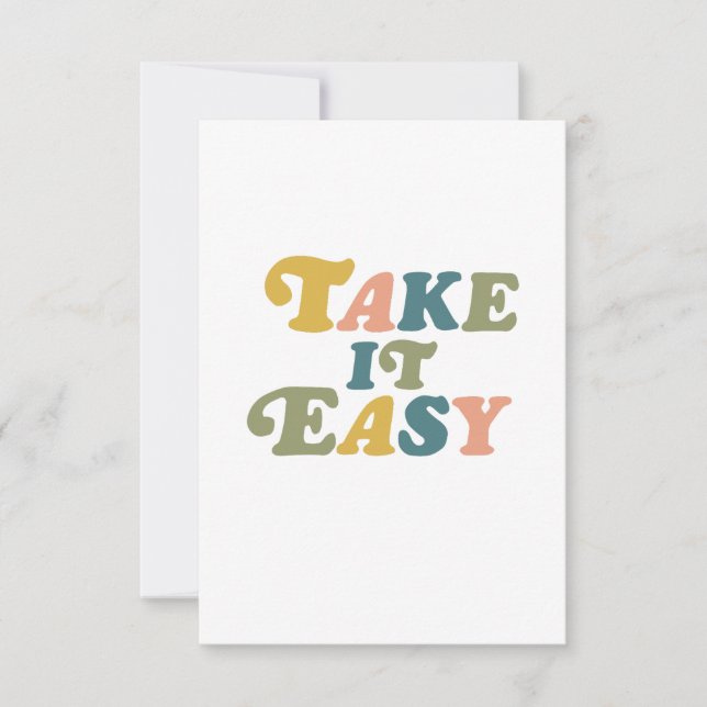 Take it Easy Greeting Card (Front)
