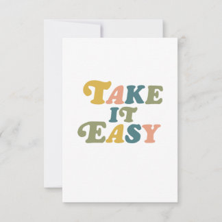 Take it Easy Greeting Card