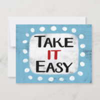 Take It Easy Greeting Card