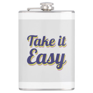 Take it easy hip flask