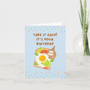 Take It Easy It’s Your Birthday Sunny-Side Up Egg  Card