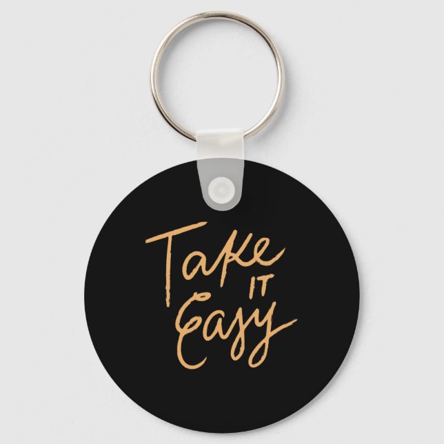 Take It Easy  Key Ring (Front)