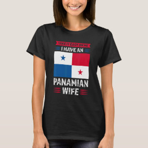 take it easy on Panamian wife Panama Panamian Pana T-Shirt