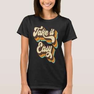 Take It Easy Retro 70s Disco Party Costume T-Shirt