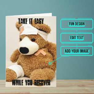 Take It Easy Teddy Bear Get Well Card