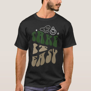 Take It Easy with green letters Retro Vintage T-Shirt