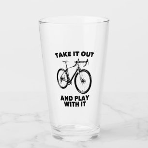 Take It Out And Play With It Bike Glass