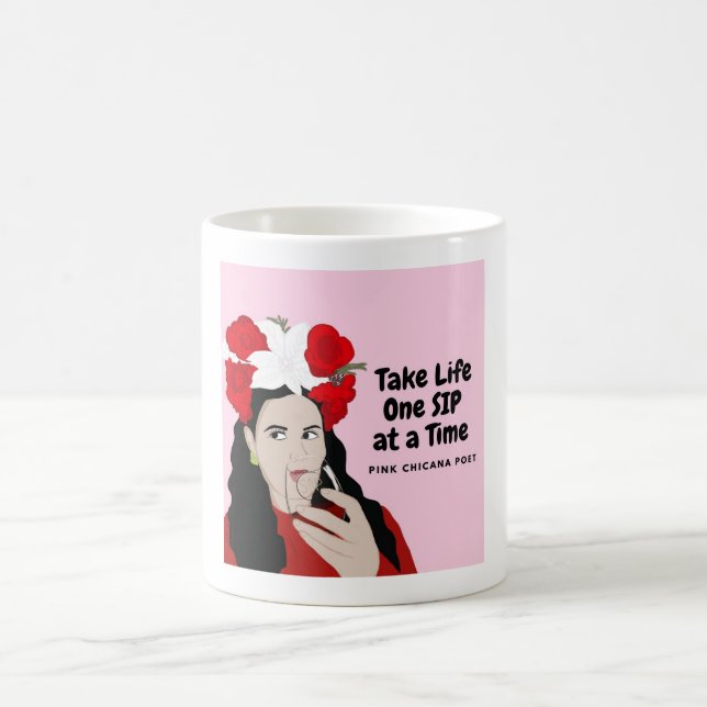 Take Life One Sip at a Time Coffee Mug (Center)