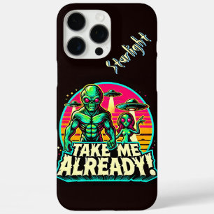 Take Me Already! UFO Adventures  iPhone 16 Pro Max Case