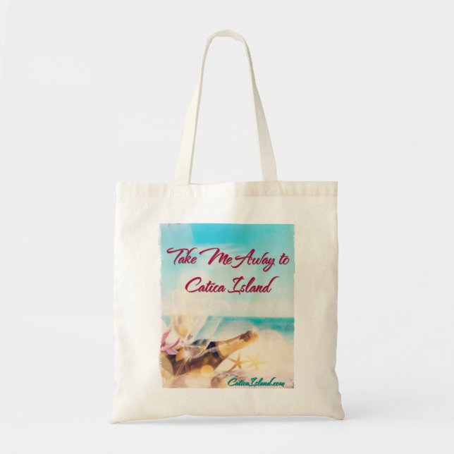 Take Me Away to Catica Island Tote (Front)