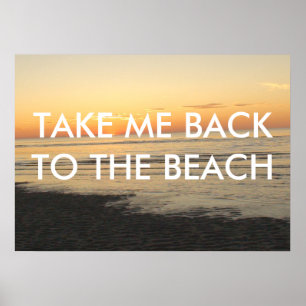 TAKE ME BACK TO THE BEACH POSTER