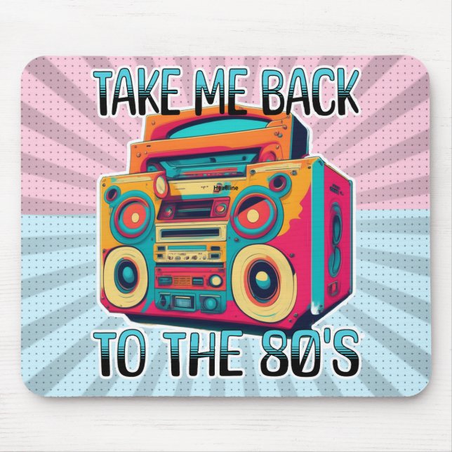 Take Me Back to the Eighties | Retro Vibe Mouse Pad (Front)