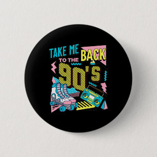 Take Me Ck To The 90s Retro Vintage Halloween Cost 6 Cm Round Badge