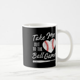 Take Me Out To The Ll Game Sell Heart Cute Mothers Coffee Mug