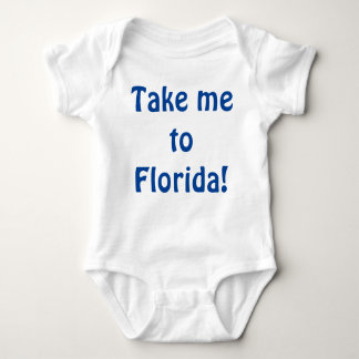 Take me to Florida! Baby Bodysuit