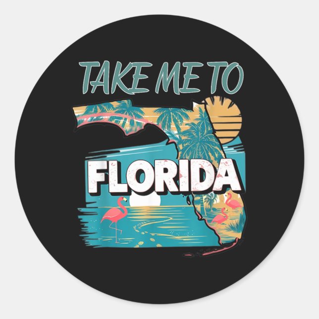 Take Me To Florida Classic Round Sticker (Front)
