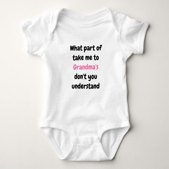 "Take me to Grandma's" Baby Bodysuit (Front)