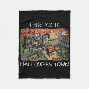 Take Me To Halloween Town Halloween Costume Fleece Blanket