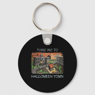 Take Me To Halloween Town Halloween Costume Key Ring