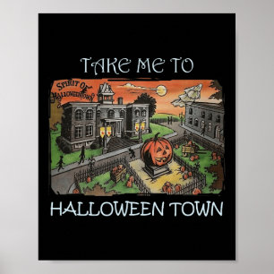 Take Me To Halloween Town Halloween Costume Poster