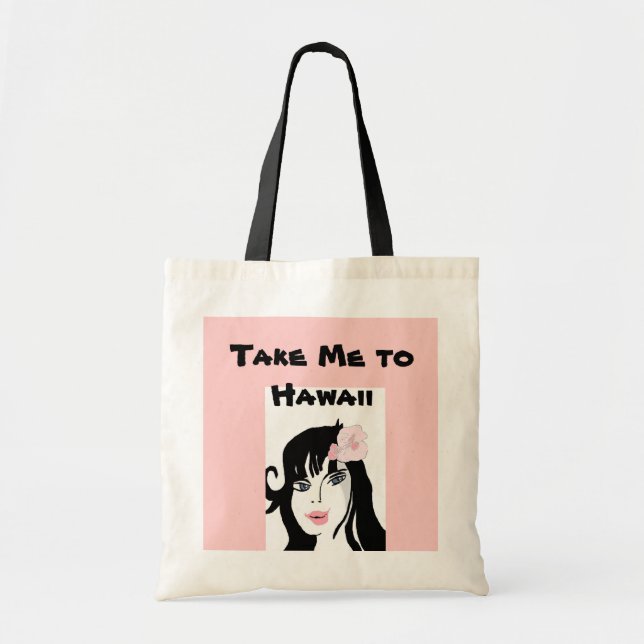 Take Me to Hawaii Tote Bag (Front)