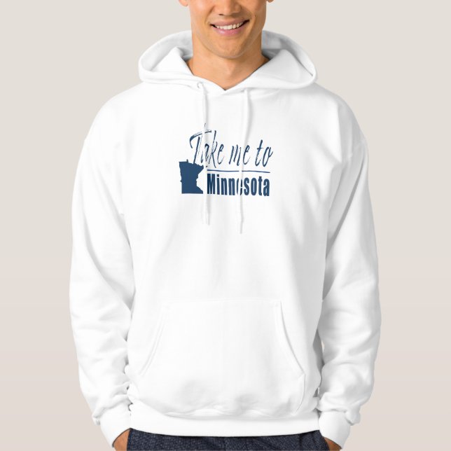 Take Me to Minnesota Hoodie (Front)