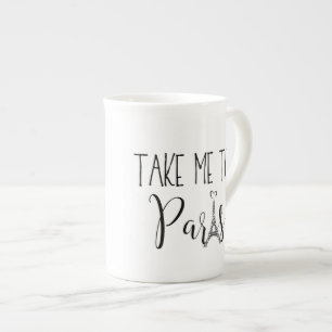 "Take Me To Paris" Bone China Mug