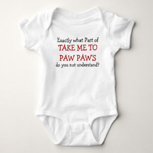 Take Me To Paw Paw's Baby Infant Bodysuit
