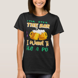 Take Me To The Bar I Want To Write A Poem Poet Poe T-Shirt