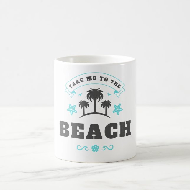 Take Me To The Beach Coffee Mug (Center)