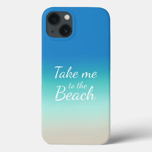 "Take Me To The Beach" Modern Blue Ombre  Case-Mate iPhone Case (Back)