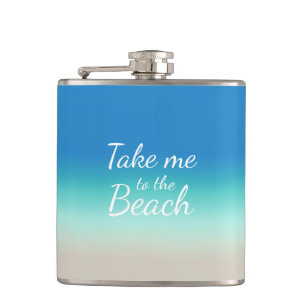 "Take Me To The Beach" Modern Blue Ombre  Hip Flask
