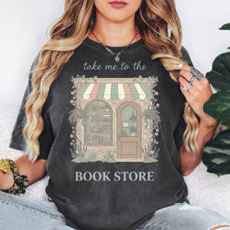 Take Me To The Book Store Vintage Store Design T-Shirt